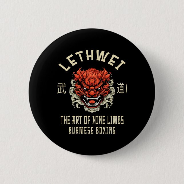 Lethwei Martial Arts The Art Of 9 Limbs  6 Cm Round Badge (Front)