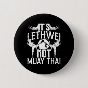 Lethwei Not Muay Thai Mixed Martial Arts Burmese B 6 Cm Round Badge
