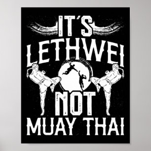 Lethwei Not Muay Thai Mixed Martial Arts Burmese B Poster