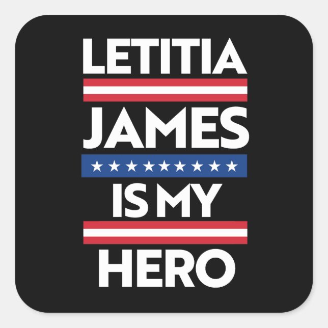 Letitia James is my Shero Square Sticker (Front)