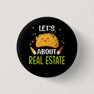 Lets About Real Estate Taco Bout Tacos Mexican Foo 3 Cm Round Badge