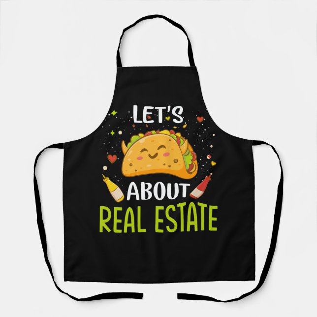 Lets About Real Estate Taco Bout Tacos Mexican Foo Apron (Front)