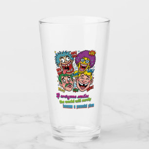 Let's all laugh together, world will be at peace glass