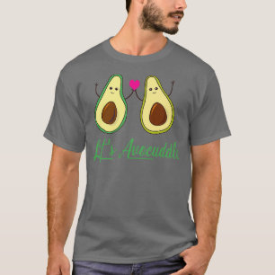 Lets Avocuddle Avocado Lovers Gifts T-Shirt