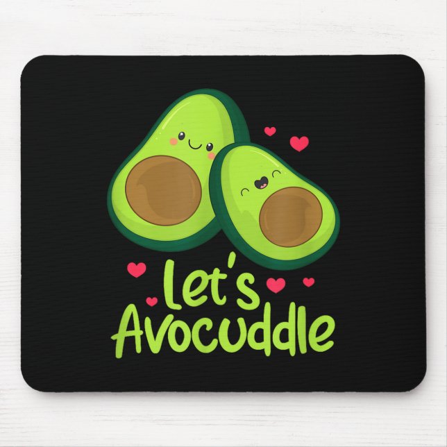 Lets Avocuddle Cute Avocado Couple Valentines Day  Mouse Mat (Front)