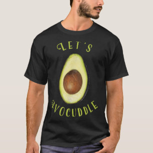Lets Avocuddle Cute Avocado LoversClean Eating T-Shirt
