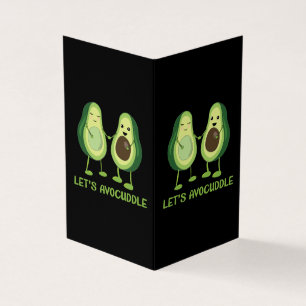 Let's Avocuddle - Funny Avocado Pun