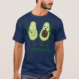 Lets Avocuddle Funny Food T-Shirt