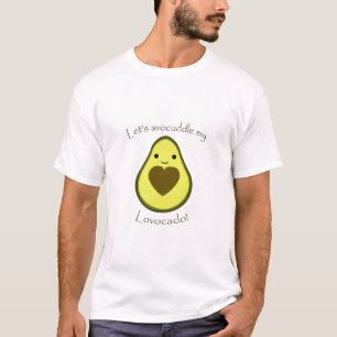 Lets Avocuddle My Lavocado Kawaii Avocado T-Shirt