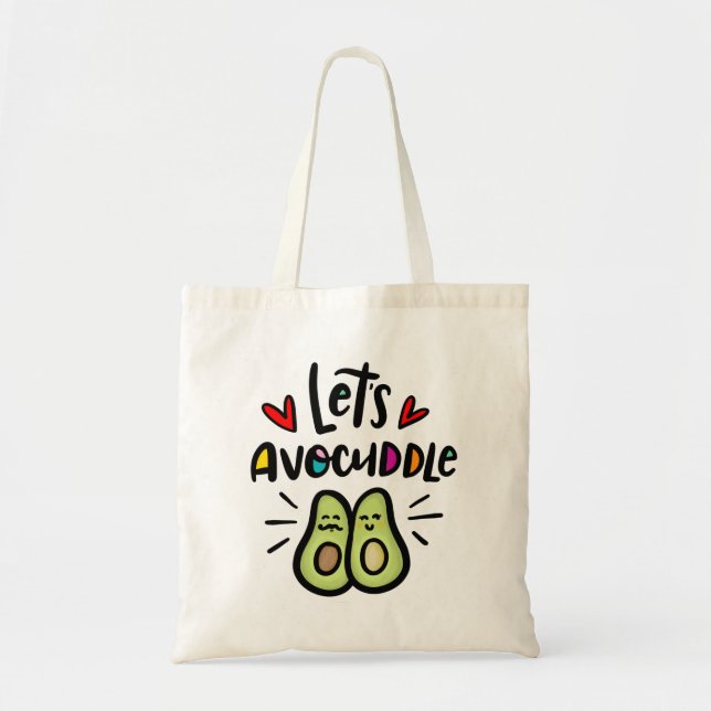 Let's Avocuddle Tote Bag (Front)
