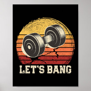 Let's Bang Funny Workout Gym Motivational Weightli Poster
