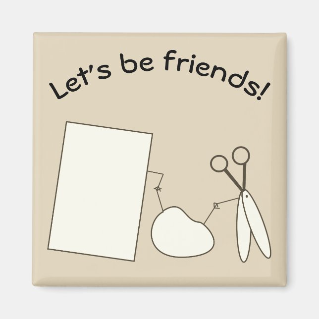 Let's Be Friends Magnet (Front)