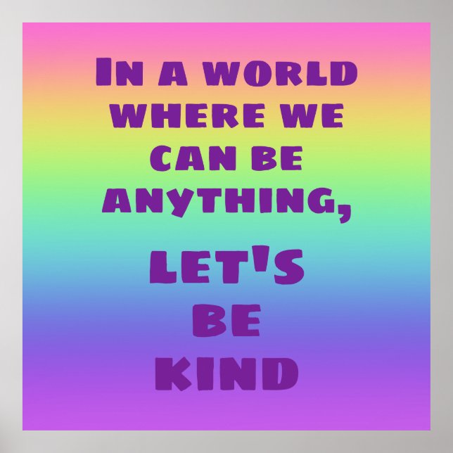 Let's Be Kind Rainbow Poster (Front)