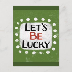 Let's Be Lucky Postcard