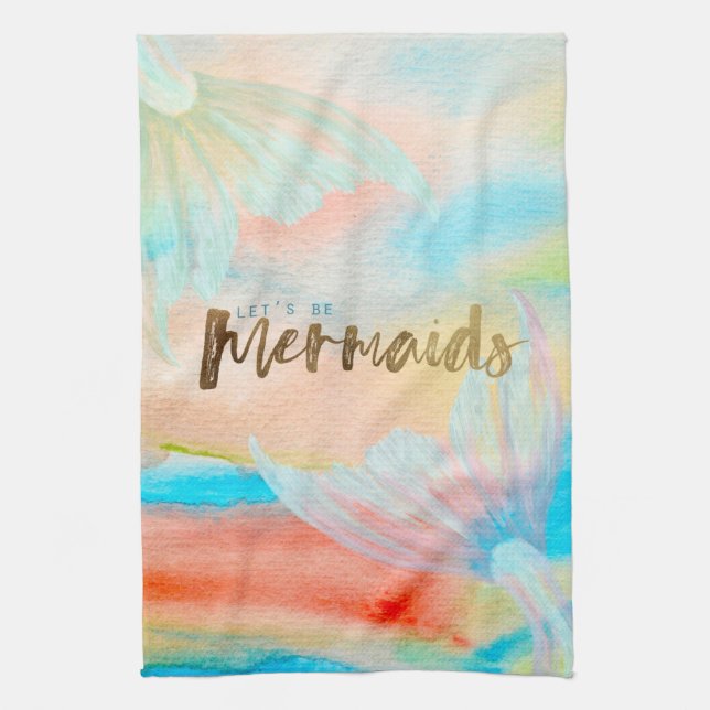 Let's Be Mermaids Kitchen Towel (Vertical)