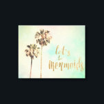 Let's Be Mermaids with Pineapple Canvas Print<br><div class="desc">Wouldn’t life be so much better living down where it’s wetter? Embrace your inner sea princess and say “let’s be mermaids” with this colourful motivational quote print brought to you by World Art Group. This fun, girly design has been created by the contemporary artist Sylvia Coomes. Complete with palm trees,...</div>