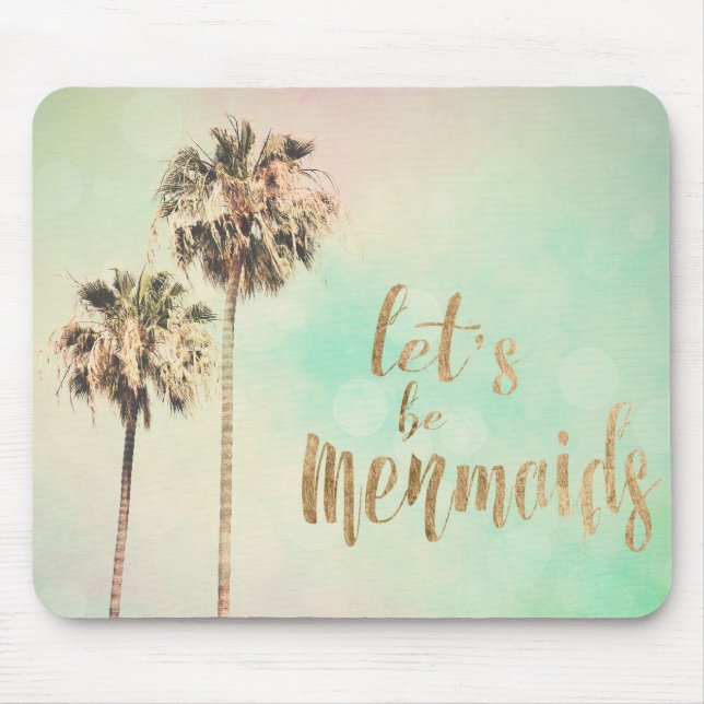 Let's Be Mermaids with Pineapple Mouse Mat (Front)