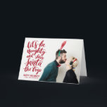 Let's be Naughty Red Hand Lettered Funny Holiday<br><div class="desc">Spread holiday cheer with this modern,  unique and funny holiday photo card featuring red hand-lettered quote "Let's be naughty and save Santa the trip." overlay. This card is available in other colours.</div>