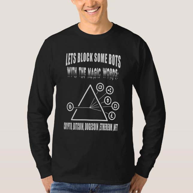 Lets Block Some Bots With Some Magic Words Cryptoc T-Shirt (Front)