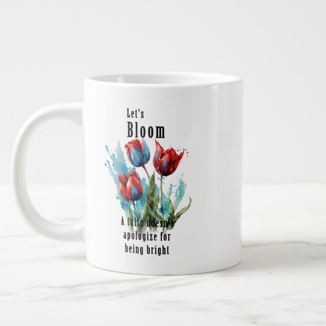 "Let's Bloom" tulip, inspirational quotes Large Coffee Mug (Left)