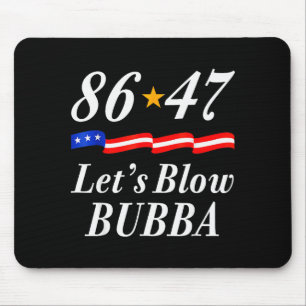 Lets Blow Bubba Funny Us Flag Men Women Mouse Mat