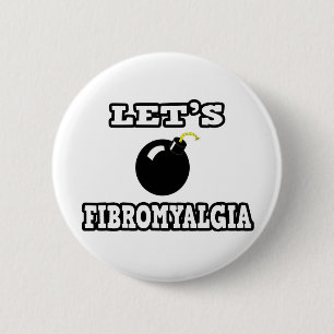 Let's Bomb Fibromyalgia 6 Cm Round Badge