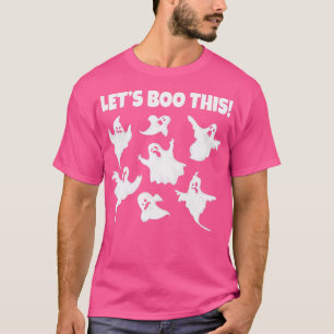 Lets Boo This Ghosts Funny Halloween Trick or Tric T-Shirt