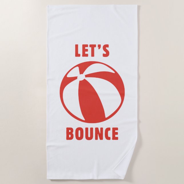 Let's Bounce Beach Towel (Front)