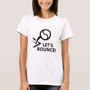Let's Bounce T-Shirt