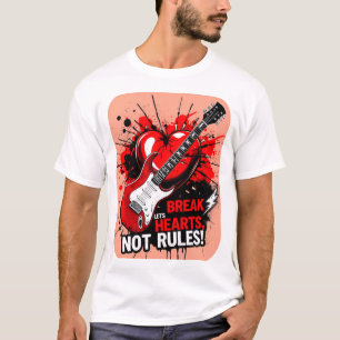Let's Break Hearts, Not Rules: Edition 2 T-Shirt