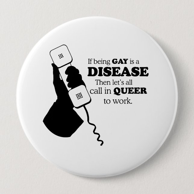 Lets call in queer to work 10 cm round badge (Front)