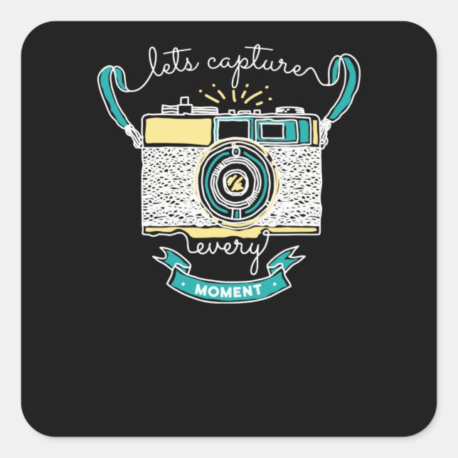 Let's capture every moment square sticker (Front)