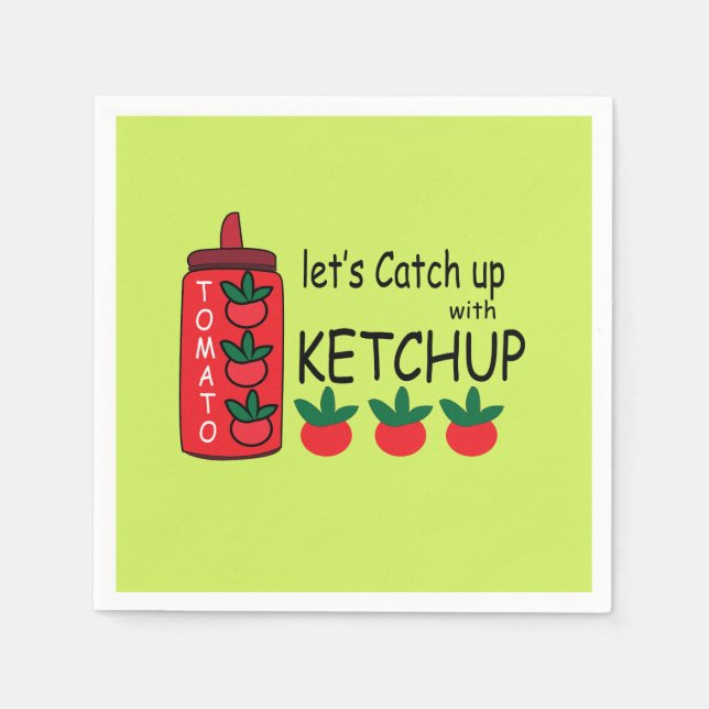 Lets Catch Up With Ketchup Party Napkin (Front)
