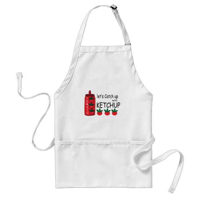 Lets Catch Up With Ketchup  Standard Apron (Front)