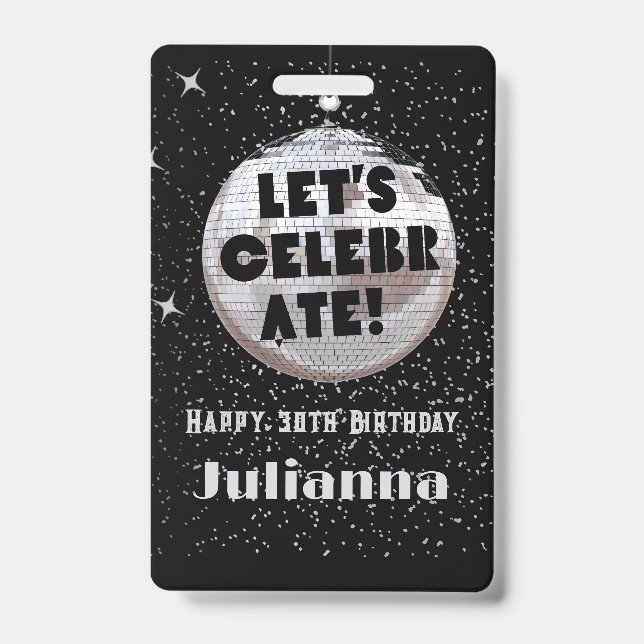 Let's Celebrate Disco Ball Black Birthday VIP ID Badge (Front)