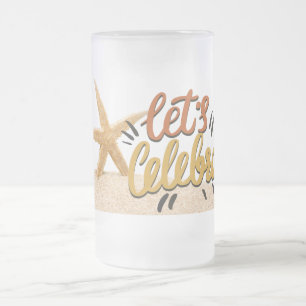 Lets Celebrate Frosted mug