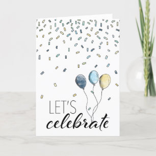 Let's Celebrate Graduation or Congrats Card