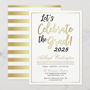 Let's Celebrate The Grad!   Gold White Graduation Invitation