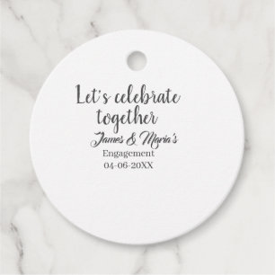 Let's celebrate together engagement party namdate  favour tags