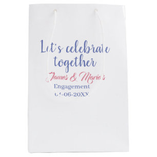 Let's celebrate together engagement party namdate  medium gift bag