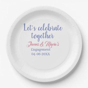 Let's celebrate together engagement party namdate paper plate