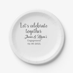 Let's celebrate together engagement party namdate paper plate