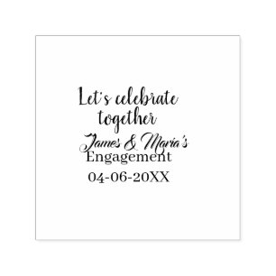 Let's celebrate together engagement party namdate self-inking stamp