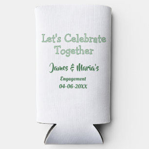 Let's celebrate together engagement party namdate seltzer can cooler