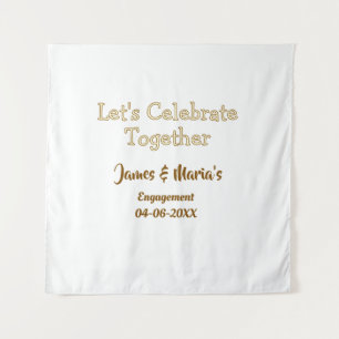 Let's celebrate together engagement party namdate tapestry