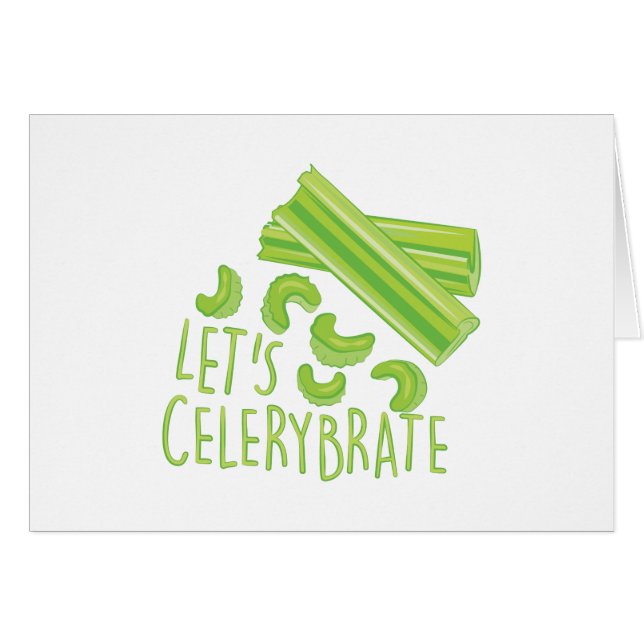 Lets Celerybrate (Front Horizontal)