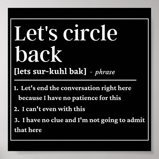 Let's circle back funny definition poster (Front)
