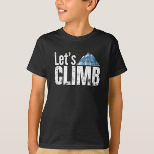 Let's Climb Mountain Climbing T-Shirt
