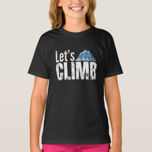 Let's Climb Mountain Climbing T-Shirt