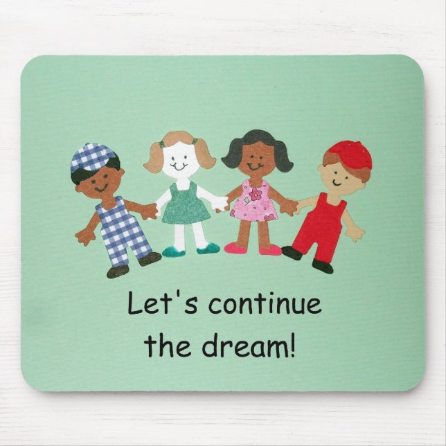 Let's continue the dream! mouse mat (Front)
